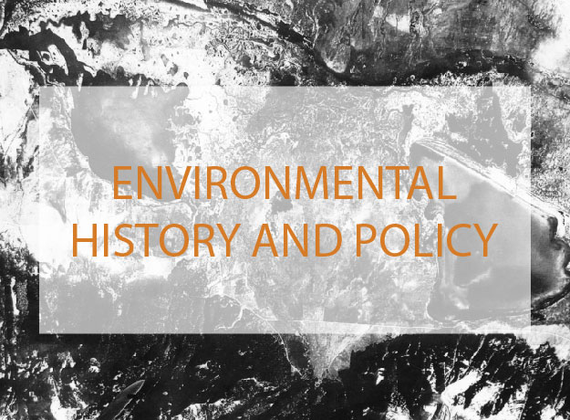 Environmental History and Policy