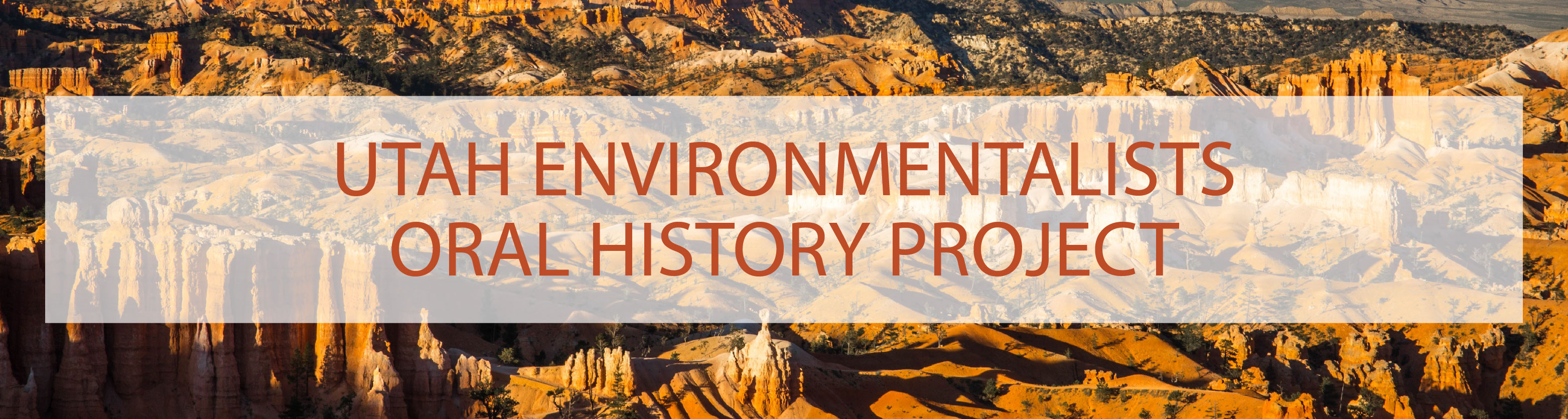 Utah Environmentalists Oral History Project