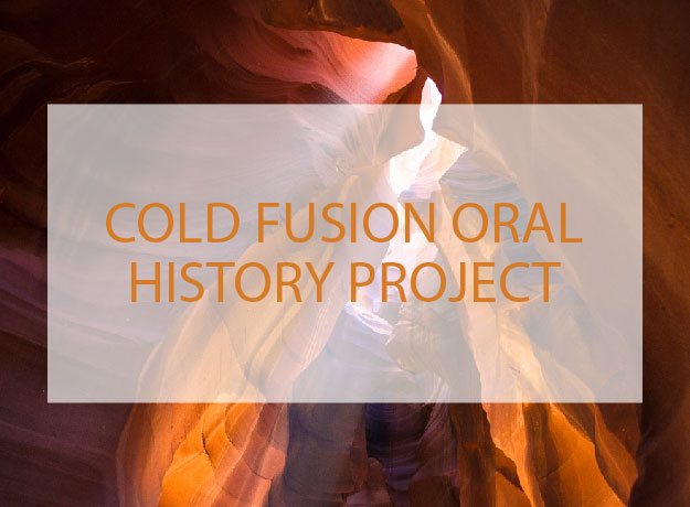 Cold Fusion Oral History Project